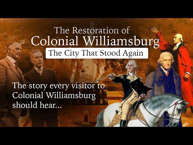 The Restoration of Colonial Williamsburg - The City That Stood Again - (2021) Documentary