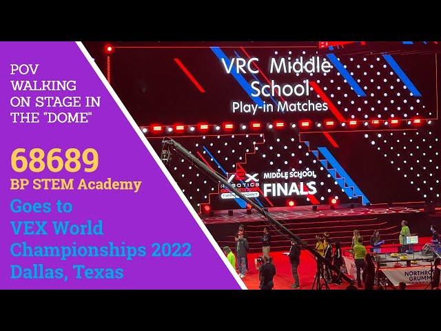 POV Walking on Stage | BP STEM Academy Robotics 68689 at VEX World Championships 2022 Dallas Texas