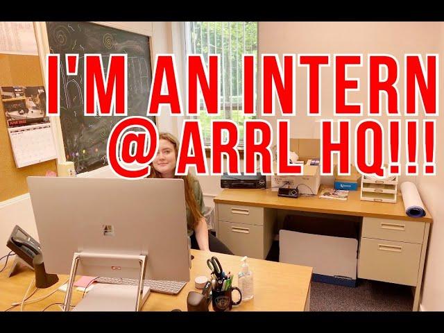 I'm an Intern at ARRL Headquarters!