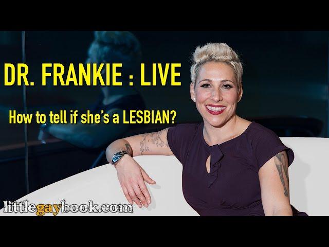 Lesbian Dating: How to Tell If She's a Lesbian - Dr. Frankie Bashan, PsyD.