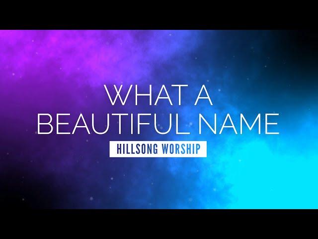 What A Beautiful Name - Hillsong Worship | LYRIC VIDEO