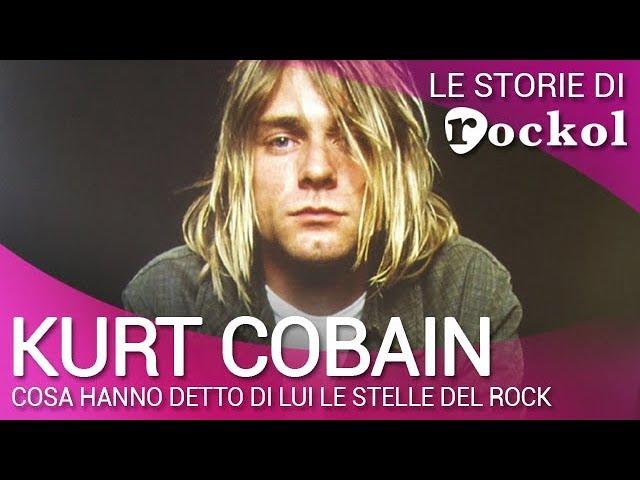 Le storie di Rockol: Kurt Cobain, cosa hanno detto di lui gli amici e le stelle del rock