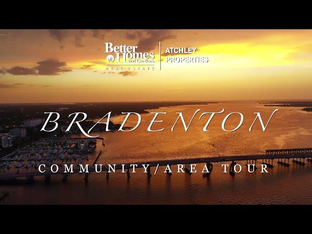 Experience Downtown Bradenton, FL by Better Homes & Gardens Real Estate Atchley Properties