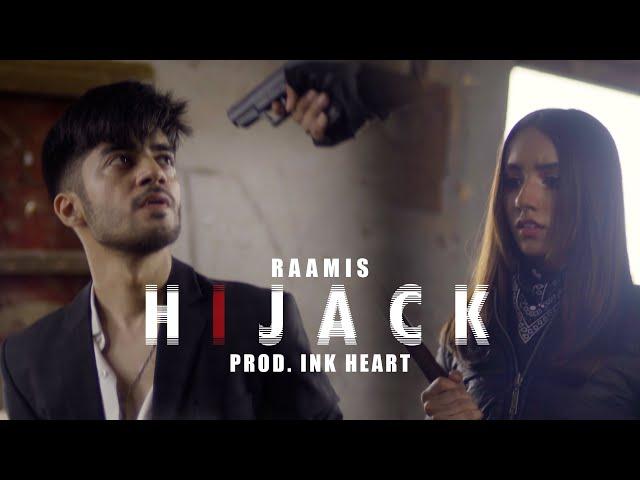 Hijack - RAAMIS | Areeba Nadeem | Salman Noman (Official Music Video) | Prod. by @InkHeart