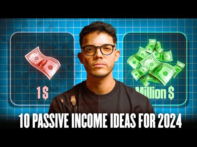 Best Passive Income Ideas for 2024: Top 10 Sources