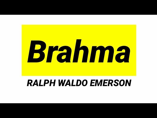 Brahma by RALPH WALDO EMERSON poem in hindi summary