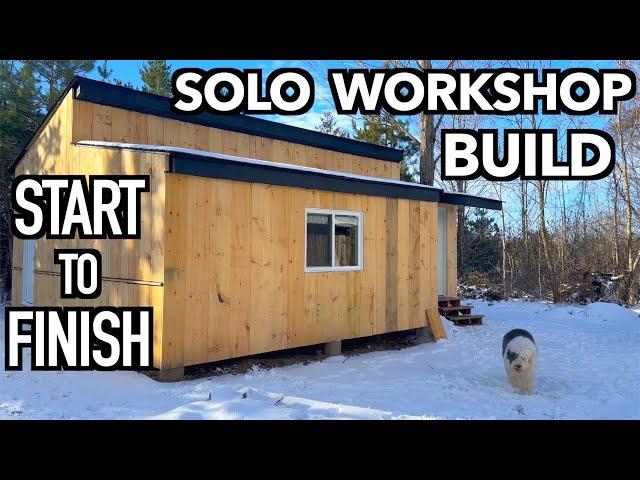 Building a Custom 26'x26' Workshop Start to Finish Solo Project