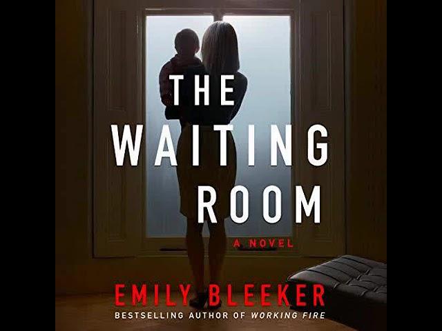 Emily Bleeker - The Waiting Room | Audiobook Mystery, Thriller & Suspense