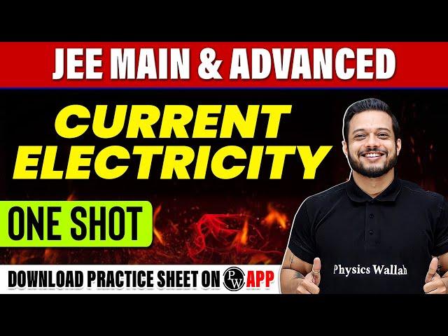 CURRENT ELECTRICITY in 1 Shot - All Concepts, Tricks & PYQs Covered | JEE Main & Advanced