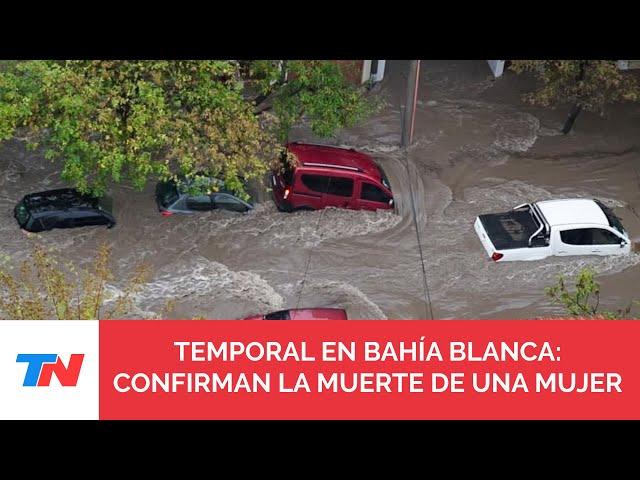 Inundaciones en Bahía Blanca: murió una mujer y las autoridades no descartan que haya más víctimas