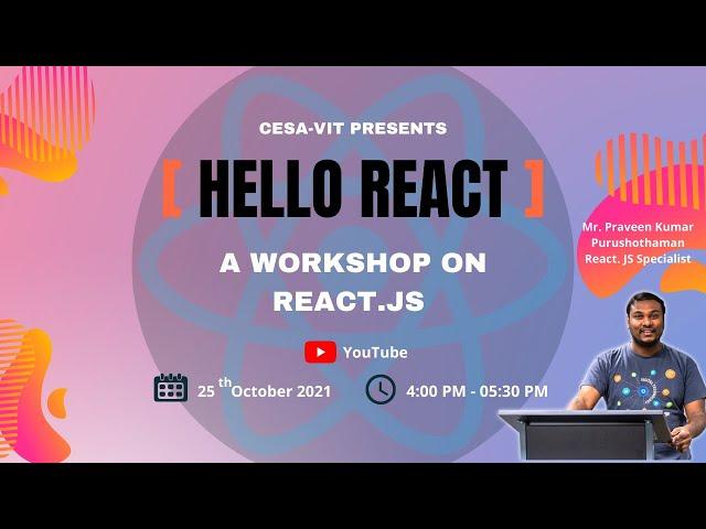 Workshop on ReactJS | Praveen Kumar Purushothaman