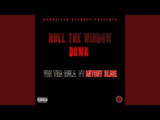 Roll the Window Down (feat. Mitchy Slick)