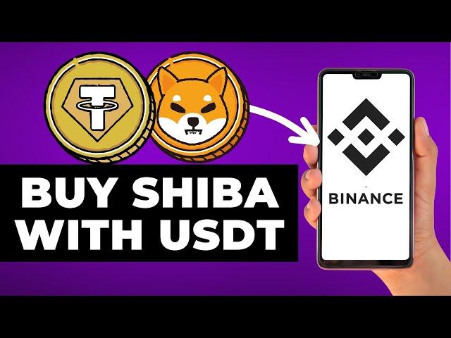 How to Buy SHIBA INU Coin in Binance Using USDT (Step by Step)