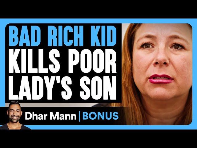 Bad RICH KID KILLS Poor Lady's SON | Dhar Mann Bonus!