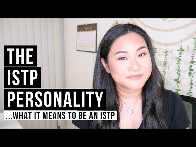 The ISTP Personality Type - The Essentials Explained