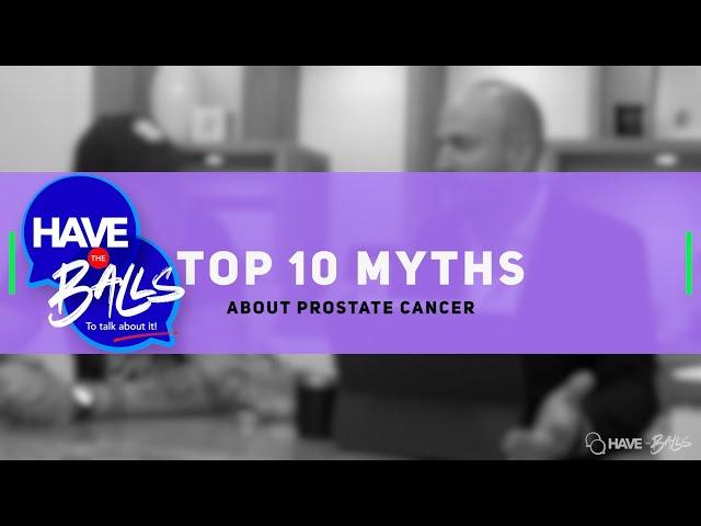 Top 10 Myths about Prostate Cancer