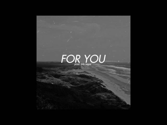 Ivan B - For you (prod. Tido Vegas)