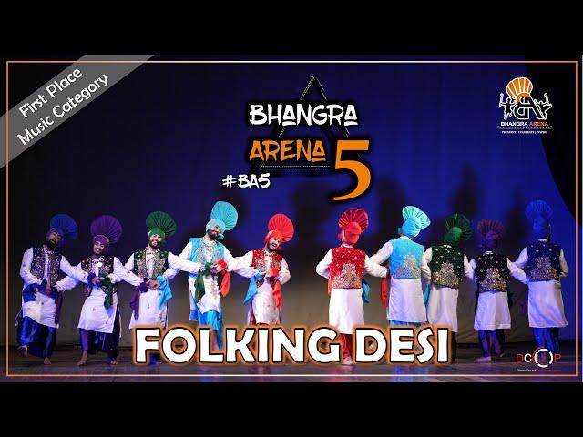 Folking Desi || First Place || Music Category || Bhangra Arena 5 (2024)