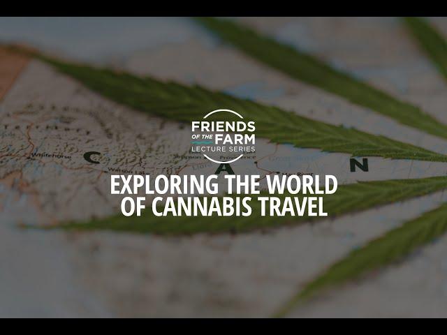 Exploring the World of Cannabis Travel