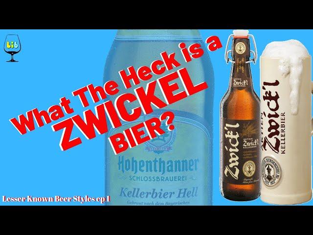 Kellerbier & Zwickels - Lesser Known Beer Styles