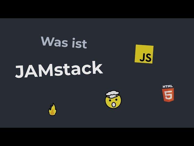 Was ist der JAMstack? Was sind die Vorteile?