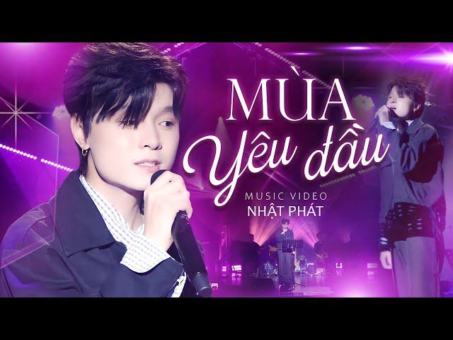 Mùa Yêu Đầu - Nhật Phát | Official Music Video | Mây Sài Gòn