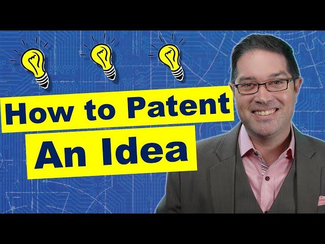 How to Patent An Invention Idea