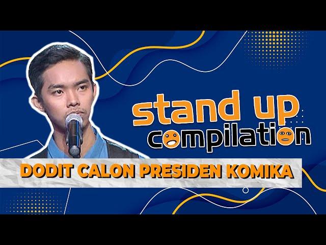 DODIT MAU JADI PRESIDEN ?? | STAND UP COMPILATION