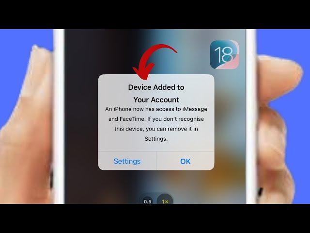 How To FIX "Device Added To Your Account iPhone" iOS 18