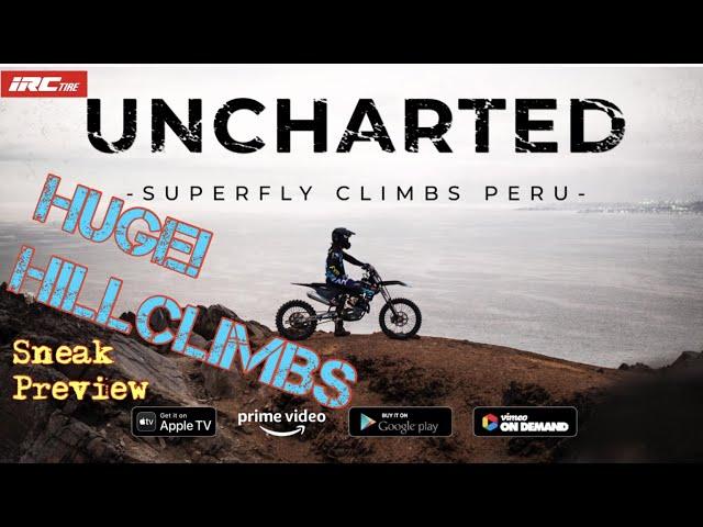 Huge Uncharted Hillclimbs! Austin Teyler, Uncharted Peru Full Length Movie!