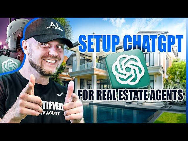 How to Setup ChatGPT to Sell More Homes