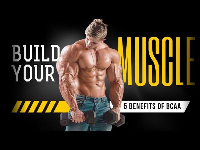 Unlock Muscle Growth with BCAAs: Benefits You Need to Know!