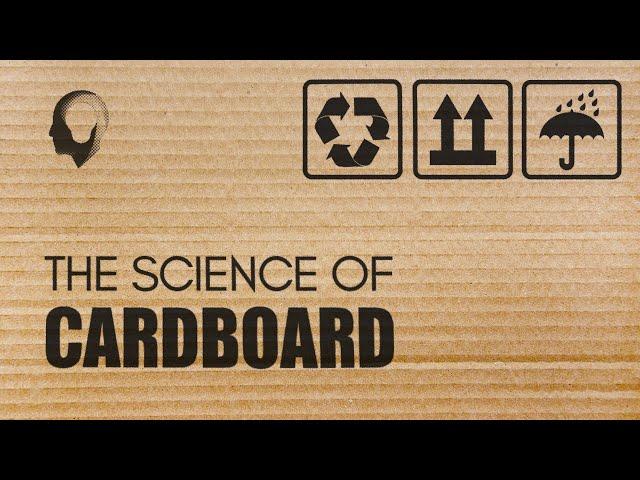 The Science Of Cardboard