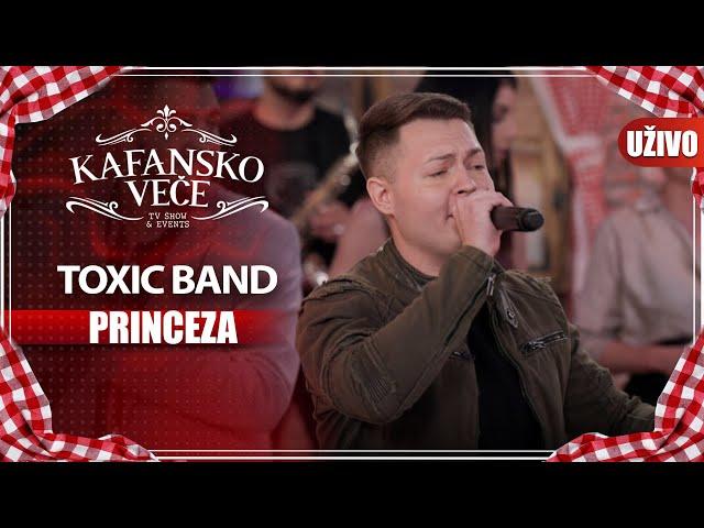 TOXIC BAND - PRINCEZA I UZIVO I 2022 I KAFANSKO VECE