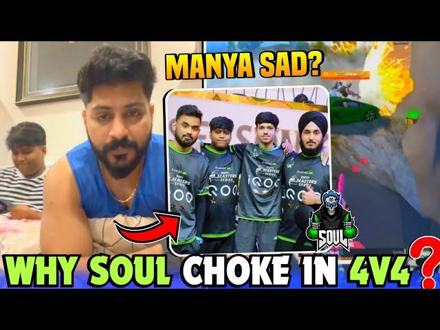 MAYAVI on Why SouL Choke in 4v4 Fights  Manya Sad?  Goldy Bhai on SouL Saumay  Team SouL 