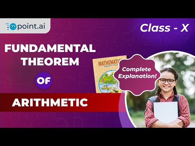 Fundamental Theorem Of Arithmetic || Class X Full Explanation || The RD.Sharma APP || 10point.ai