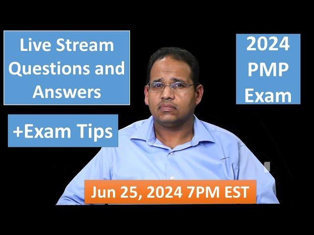 PMP 2024 Live Questions and Answers June 25, 2024 7PM EST