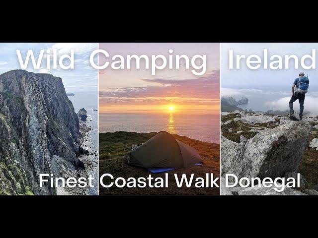 Wild Camping Ireland | The Finest Coastal Walk in Donegal