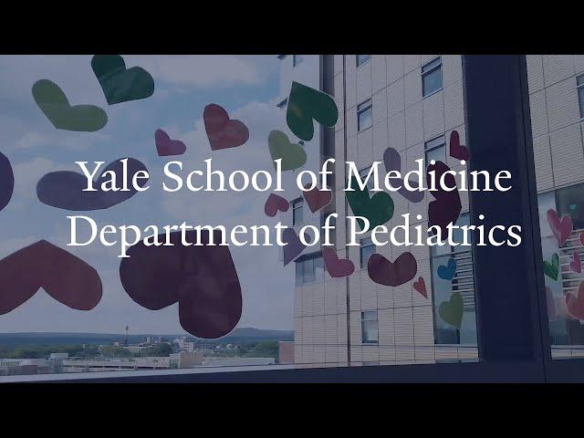 Welcome To The Department of Pediatrics at Yale School of Medicine