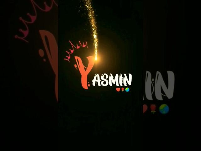 Yasmin name whatsap status || name art video || Love status || #trending #shorts #whatsappstatus