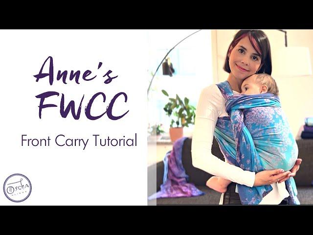 Short Anne's Front Wrap Cross Carry (FWCC) | Oscha Slings Woven Baby Wrap Tutorial