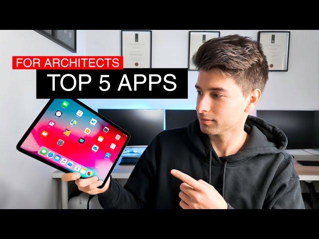 TOP 5 APPS FOR ARCHITECTS & DESIGNERS