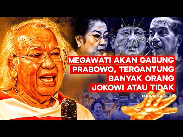 Megawati Akan Gabung Prabowo, Tergantung Banyak Orang Jokowi Atau Tidak Ft. Panda Nababan