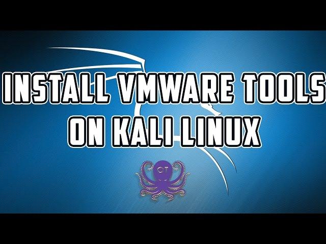 Kali Linux 2 0 Tutorial 2 | Install VMware Tools