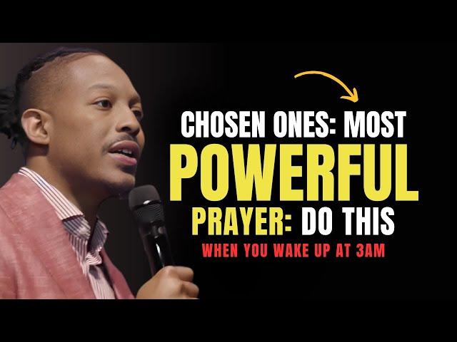 Chosen Ones, Most Powerful Prayer for a Breakthrough: DO THIS When You Wake Up at 3AM | Prophet Lovy