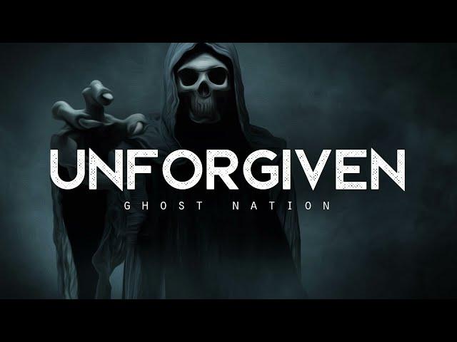 Unforgiven - Ghost Nation (LYRICS)