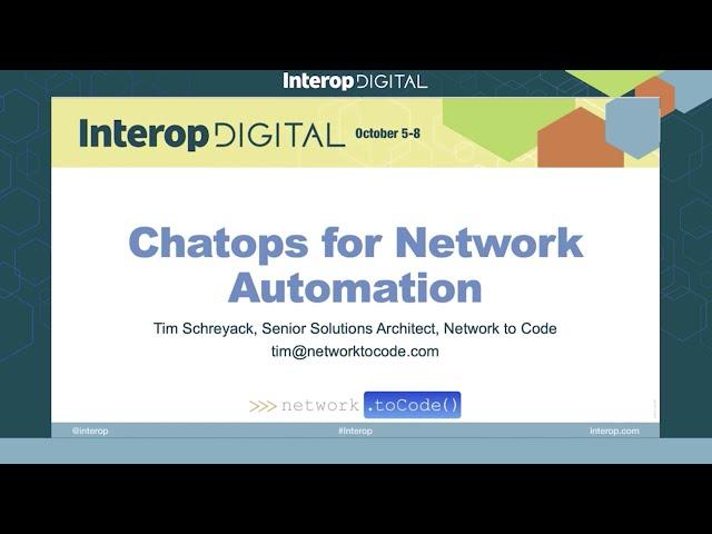 ChatOps for Network Automation, Interop 2020