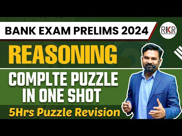 Reasoning Complete Puzzle Class In One Shot | Bank Exam Prelims 2024 | Complete Puzzle By Radhey Sir