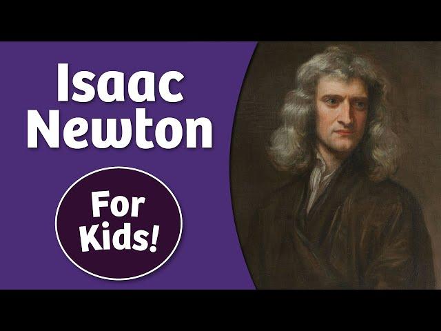 Isaac Newton for Kids | Bedtime History