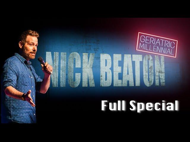 Nick Beaton | Geriatric Millennial | Full Special